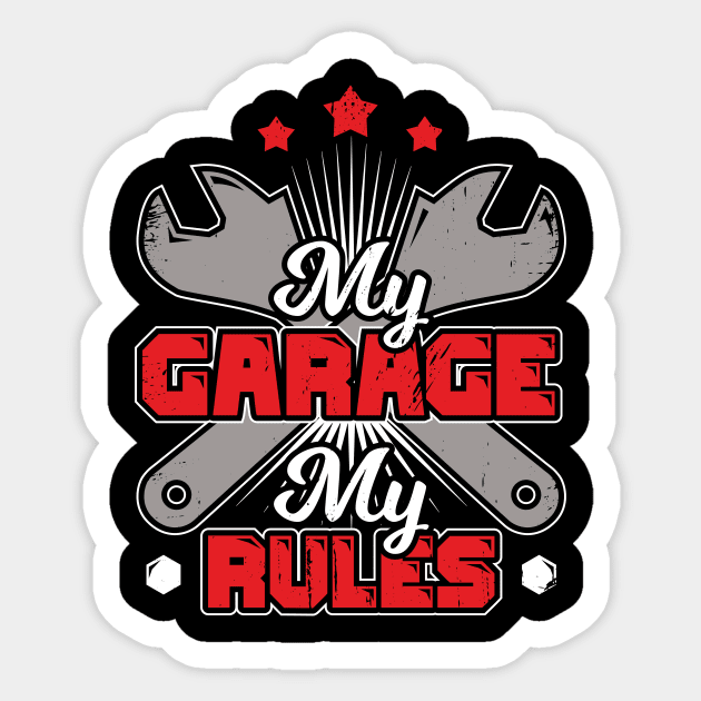 My Garage My Rules Car Mechanic Gift Sticker by Dolde08